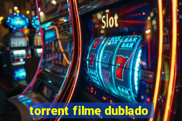 torrent filme dublado